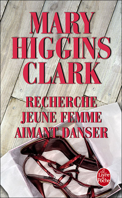 Mary Higgins Clark Recherche Jeune Femme Aimant Danser Mamzel glose commente...: Recherche jeune femme aimant danser (critique)